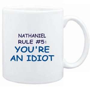 Mug White  Nathaniel Rule #5 Youre an idiot  Male Names  