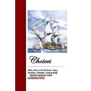  Choices (9780557297818) Sharon West Books