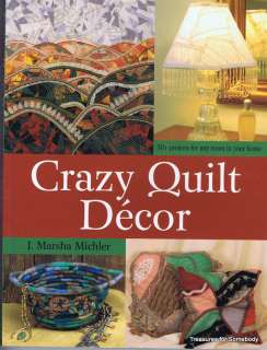 Crazy Quilt Decor s/c Book Over 50 projects  