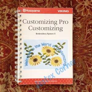 Viking Customizing Pro Embroidery System 5 Users guide  