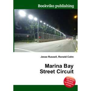  Marina Bay Street Circuit Ronald Cohn Jesse Russell 