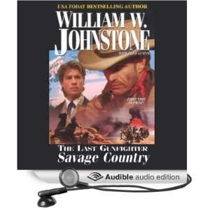  The Savage Country (Audible Audio Edition) William W 