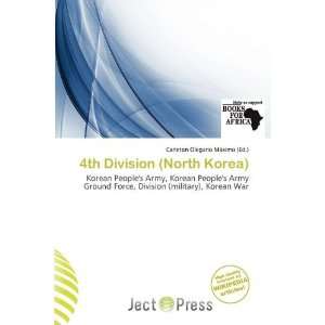  4th Division (North Korea) (9786200509123) Carleton 