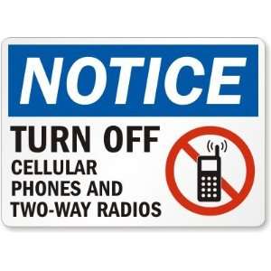  Notice: Turn Off Cellular Phones and Two Way Radios (with 