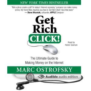  Get Rich Click The Ultimate Guide to Making Money on the Internet 
