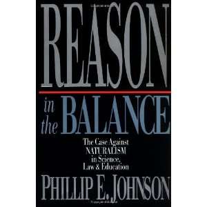   Naturalism in Science, Law & Education [Paperback] Phillip E. Johnson