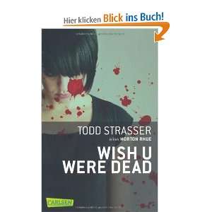 Wish u were dead  Todd Strasser, Katarina Ganslandt 