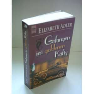 Gefangen im goldenen Käfig.  Elizabeth Adler Bücher