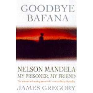 Goodbye Bafana  James Gregory Englische Bücher