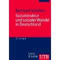 Sozialstruktur und sozialer Wandel in Deutschland 40 Tabellen, 4 