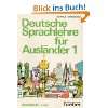 Deutsche Sprachlehre für Ausländer. Grundstufe in einem Band 