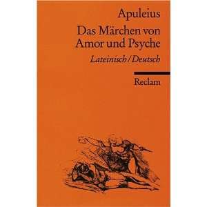   und Psyche Lat. /Dt  Apuleius, Kurt Steinmann Bücher