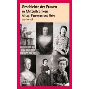 Geschichte der Frauen in Mittelfranken  Nadja Bennewitz 