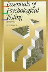 Essentials of Psychological Testing by Lee J. Cronbach 1990, Hardcover 
