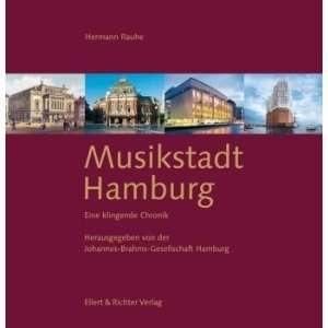 Musikstadt Hamburg. Eine klingende Chronik. (Buch mit 7 CDs)  