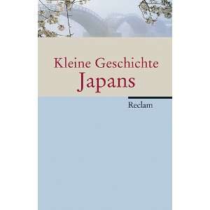 Kleine Geschichte Japans  Josef Kreiner Bücher