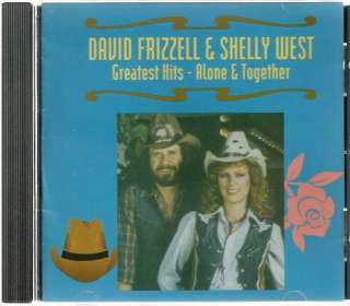 DAVID FRIZZELL SHELLY WEST greatest hits ALONE TOGETHER  