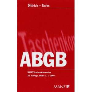 Das Allgemeine bürgerliche Gesetzbuch ( ABGB). Erläuterte Ausgabe 