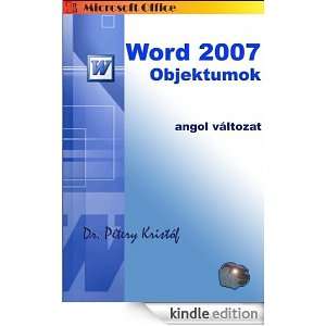 Microsoft Office Word 2007   Objektumok Dr. Pétery Kristóf  