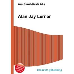  Alan Jay Lerner Ronald Cohn Jesse Russell Books