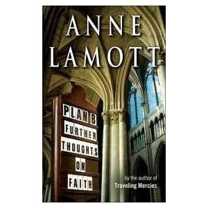  Plan B 1st (first) edition Text Only Anne Lamott Books