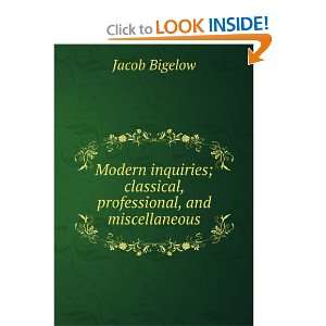   ; classical, professional, and miscellaneous Jacob Bigelow Books
