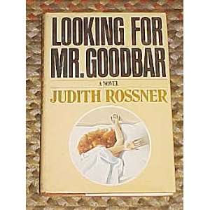  for Mr. Goodbar by Judith Rossner Hardback Judith Rossner Books