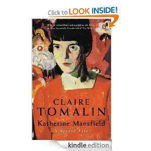 Katherine Mansfield A Secret Life Claire Tomalin  Kindle 