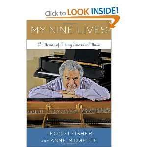  Leon Fleisher,anne Midgette sMy Nine Lives A Memoir of 