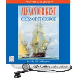   George (Audible Audio Edition) Alexander Kent, Michael Jayston Books