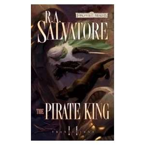  The Pirate King (9780786951444) R. A. Salvatore Books