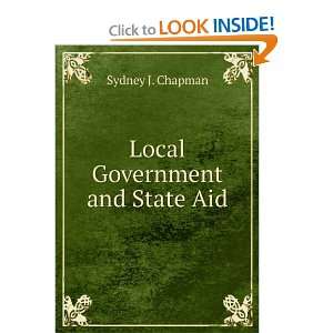 Local Government and State Aid Sydney J. Chapman Books