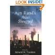 Ayn Rands Atlas Shrugged A Philosophical and Literary Companion by 