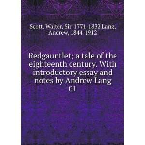   tale of the eighteenth century Walter Lang, Andrew, Scott Books