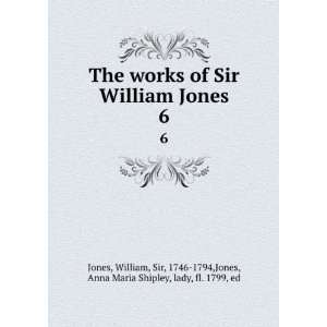 com The works of Sir William Jones. 6 William, Sir, 1746 1794,Jones 
