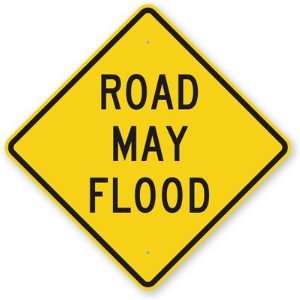  Road May Flood High Intensity Grade Sign, 24 x 24 