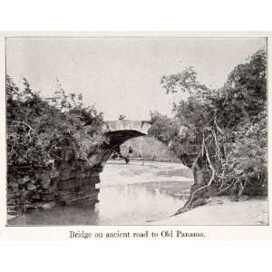  1913 Print Landscape Bridge Water Panama Old Ancient Road 