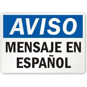   : Aviso, Mensaje En Espanol Plastic Sign, 14 x 10 Office Products