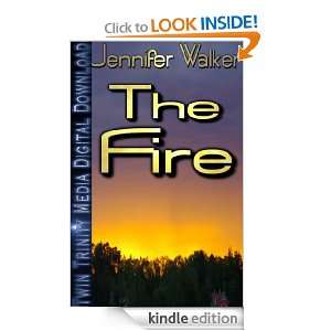 The Fire (TTM E Shorts) Jennifer Walker  Kindle Store